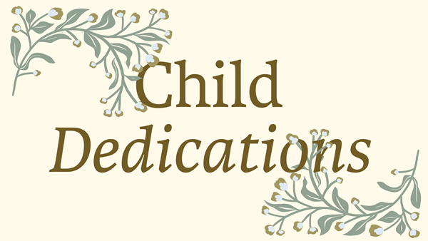 Child Dedications